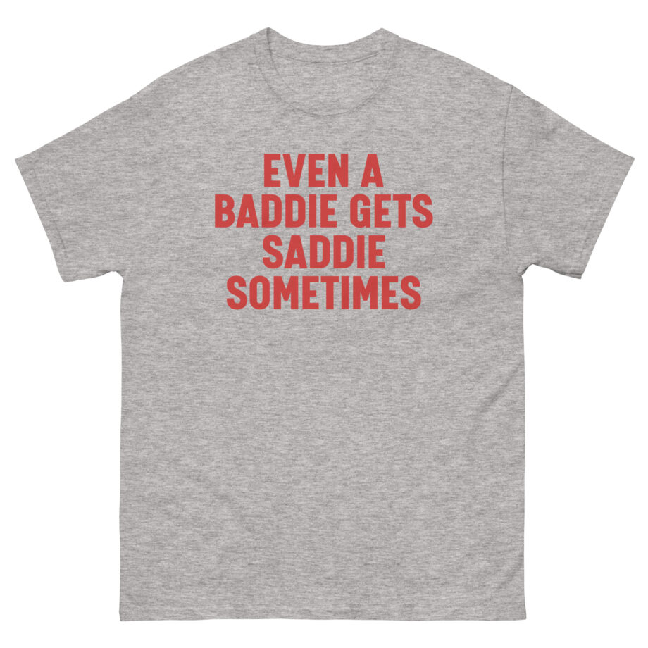 Joe Jonas Even Baddies Get Saddies Unisex classic tee