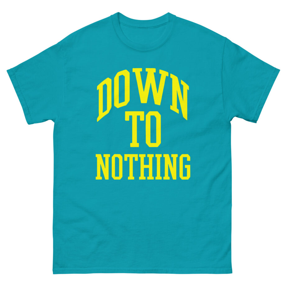Down to Nothing Unisex classic tee