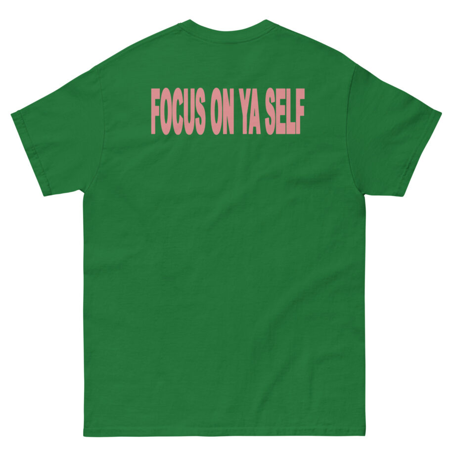 Kaliii Focus On Ya Self Unisex classic tee