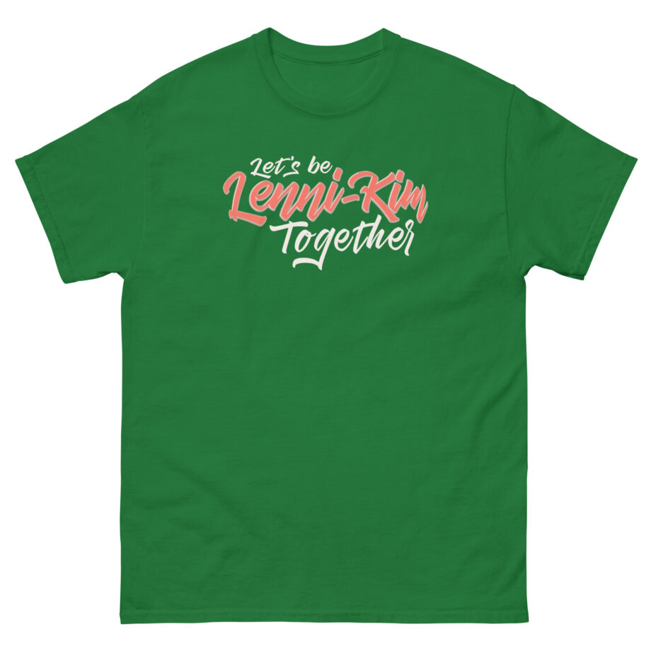Lenni Kim Let's Be Lenni-kim Together Unisex classic tee