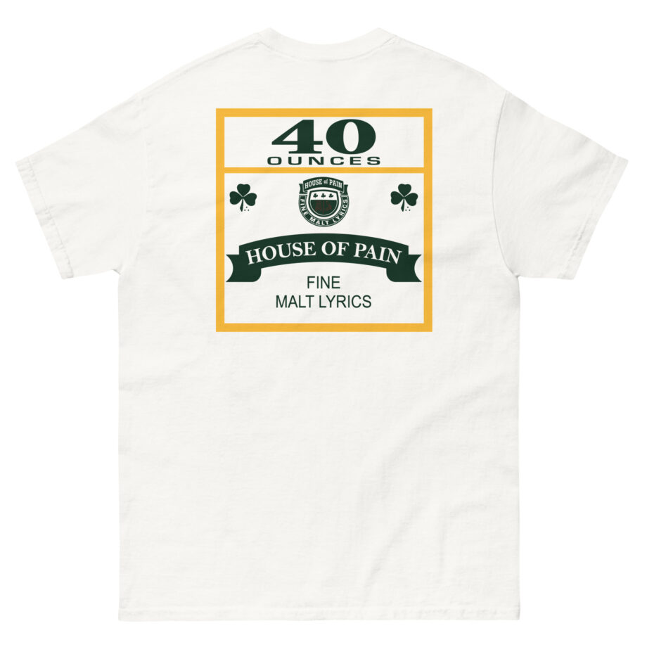 House of Pain 40 Oz Unisex classic tee