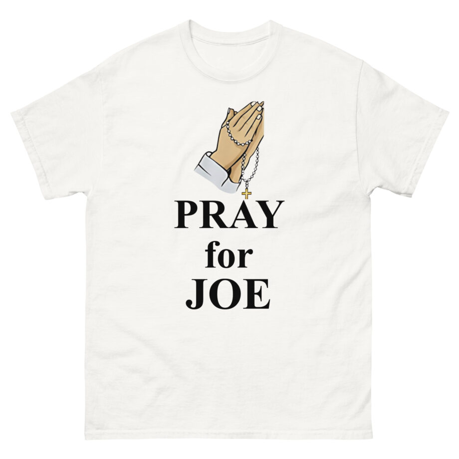 Pray for Joe Biden Unisex classic tee