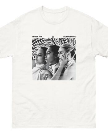 Little Mix Between Us Repeat Unisex classic tee