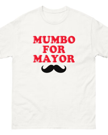 Mumbo Jumbo Mumbo for Mayor Unisex classic tee