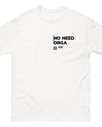 No Need Orga Unisex classic tee