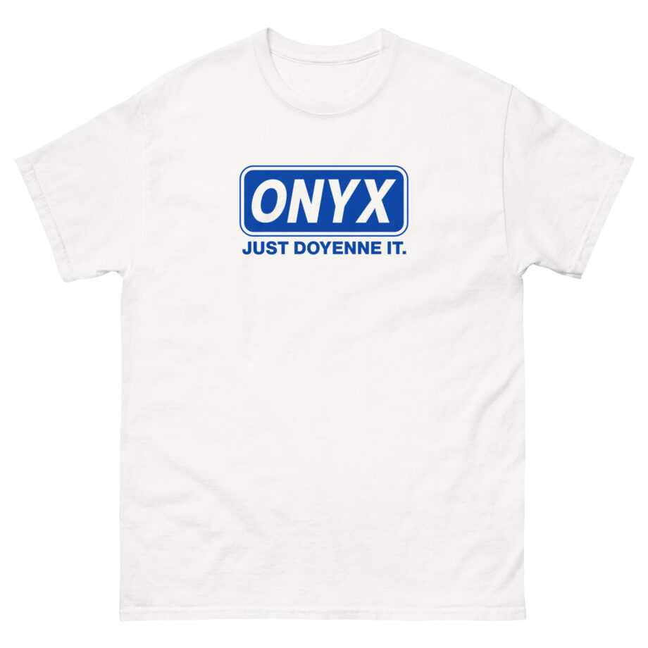 Onyx Just Doyenne It Retro Unisex classic tee