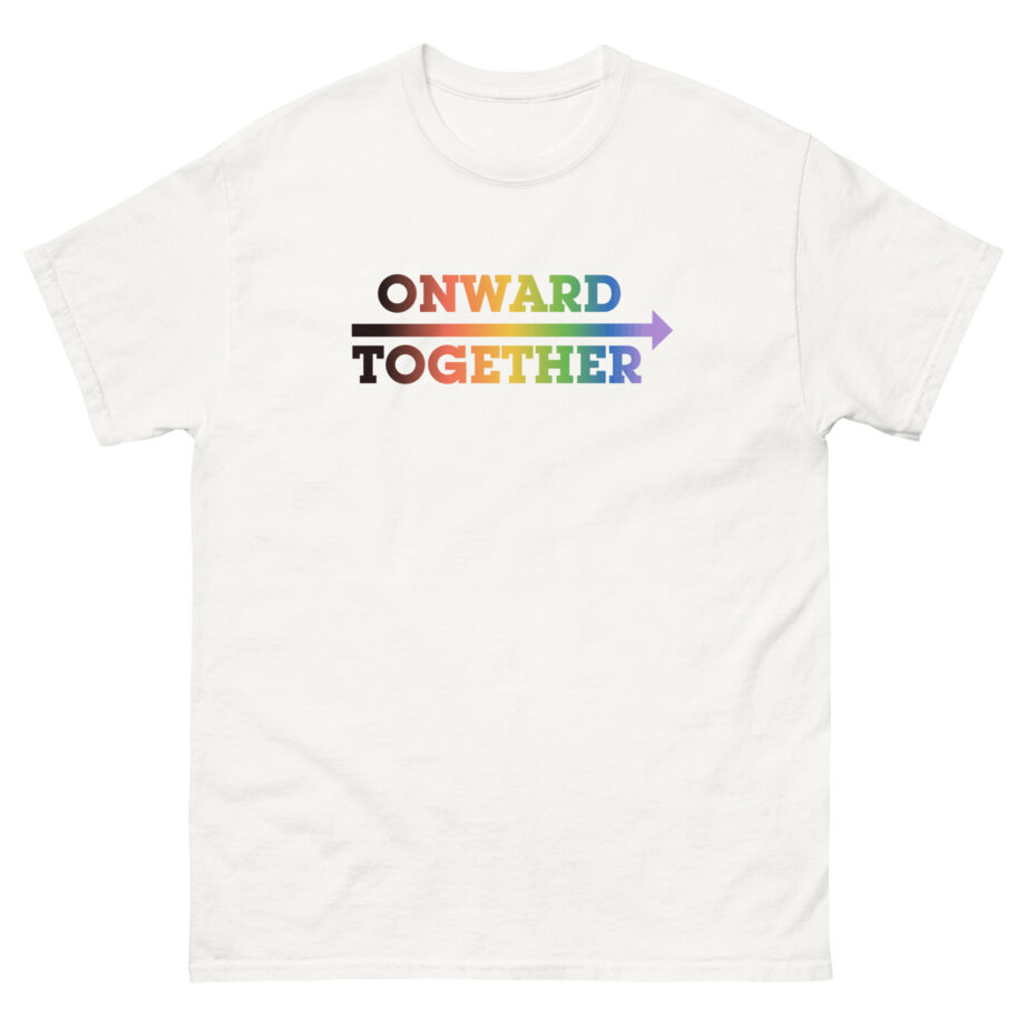 But Her Emails Onward Together Pride Logo Unisex classic tee