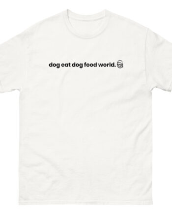 Niko B Dog Eat Dog Food World Unisex classic tee