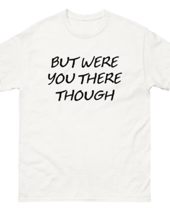 Jessi Smiles Butwereyou Unisex classic tee