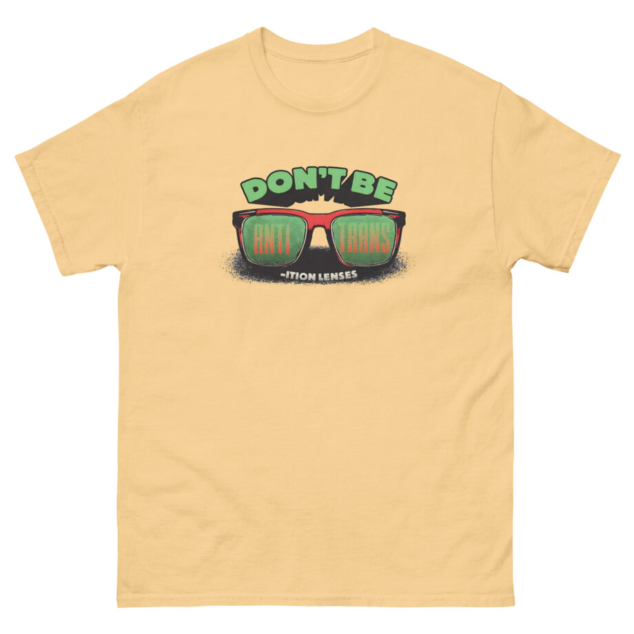 Ymh Don't Be Anti-Trans Unisex classic tee