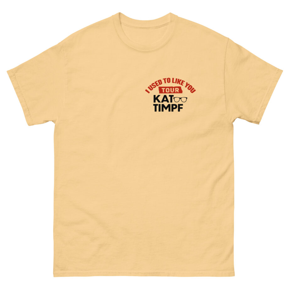 Kat Timpf I Used to Like You Tour Unisex classic tee
